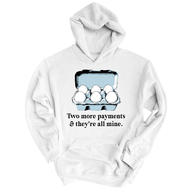 Two More Payments And They're All Mine Graphic Hoodie - White