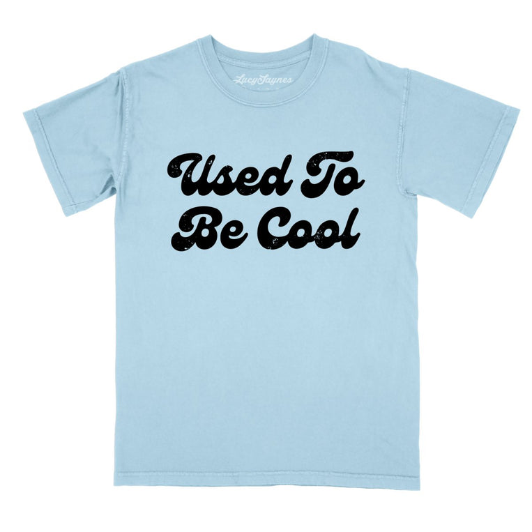 Used To Be Cool Comfort Colors Graphic Tee - Chambray