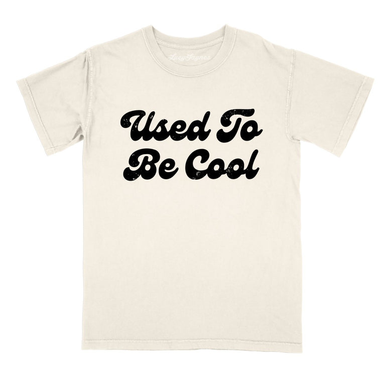 Used To Be Cool Comfort Colors Graphic Tee - Ivory