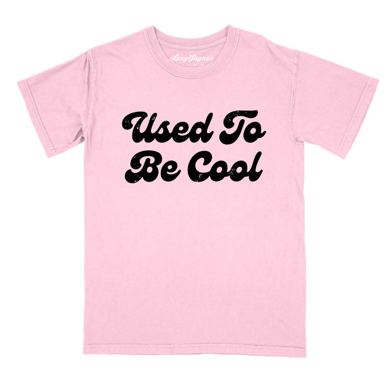 Used To Be Cool Comfort Colors Graphic Tee - Blossom