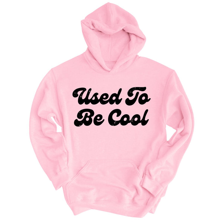 Used To Be Cool Graphic Hoodie - Light Pink