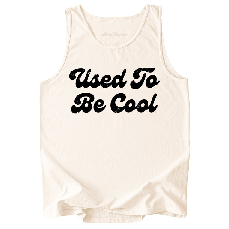 Used To Be Cool Comfort Colors Graphic Tank Top - Ivory