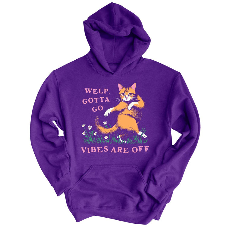 Welp Gotta Go Vibes Are Off Graphic Hoodie - Purple