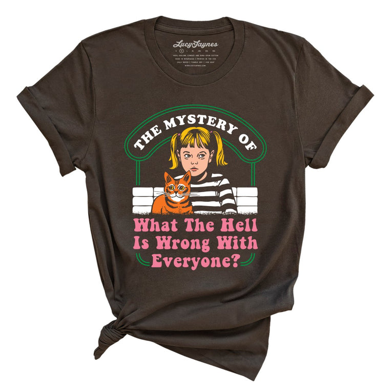 What The Hell Is Wrong With Everyone Graphic Tee - Brown