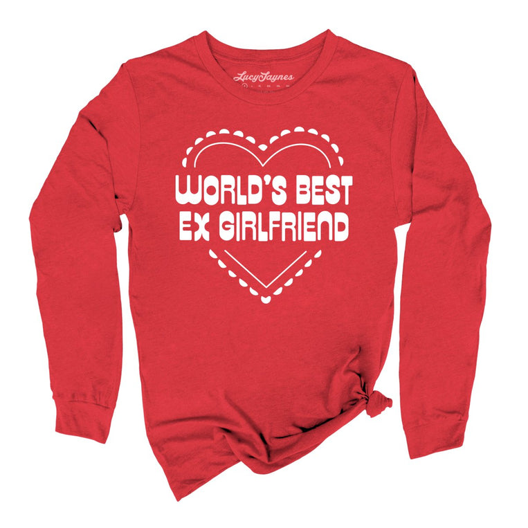 World's Best Ex Girlfriend Graphic Long Sleeve Tee