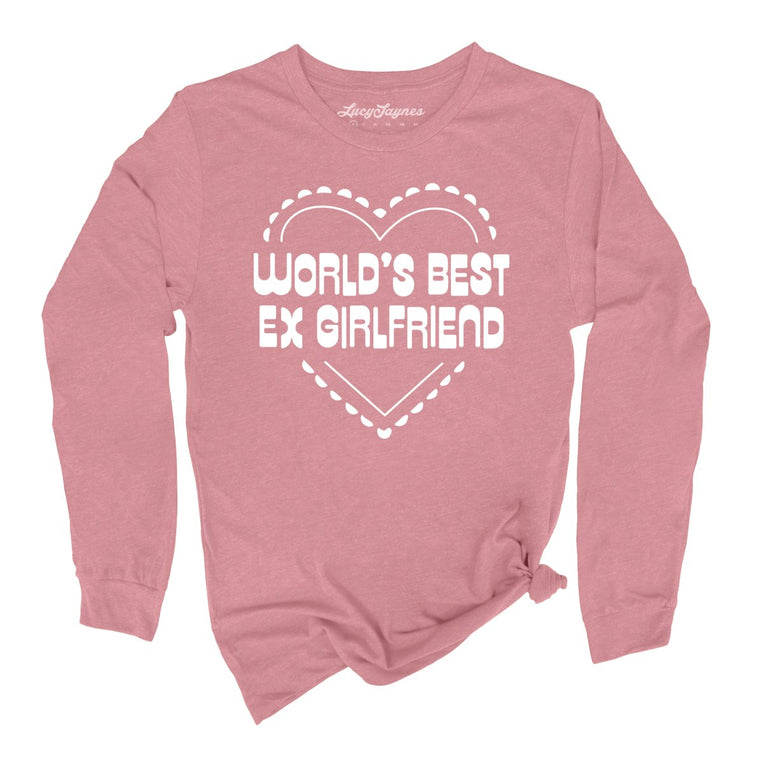 World's Best Ex Girlfriend Graphic Long Sleeve Tee - Heather Mauve