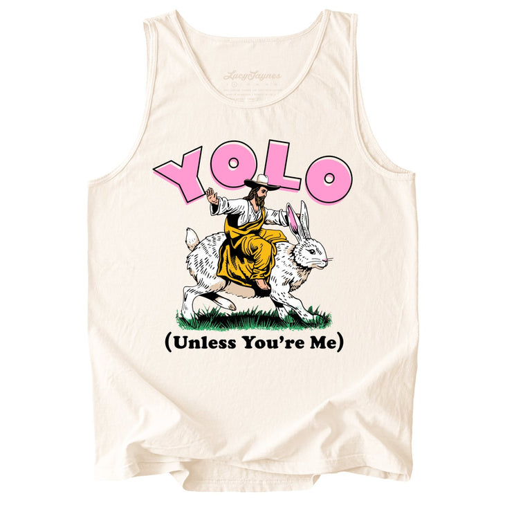 YOLO Unless You're Me Comfort Colors Tank Top