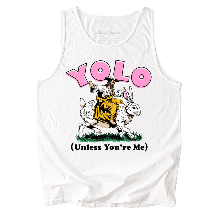 YOLO Unless You're Me Comfort Colors Graphic Tank Top - White