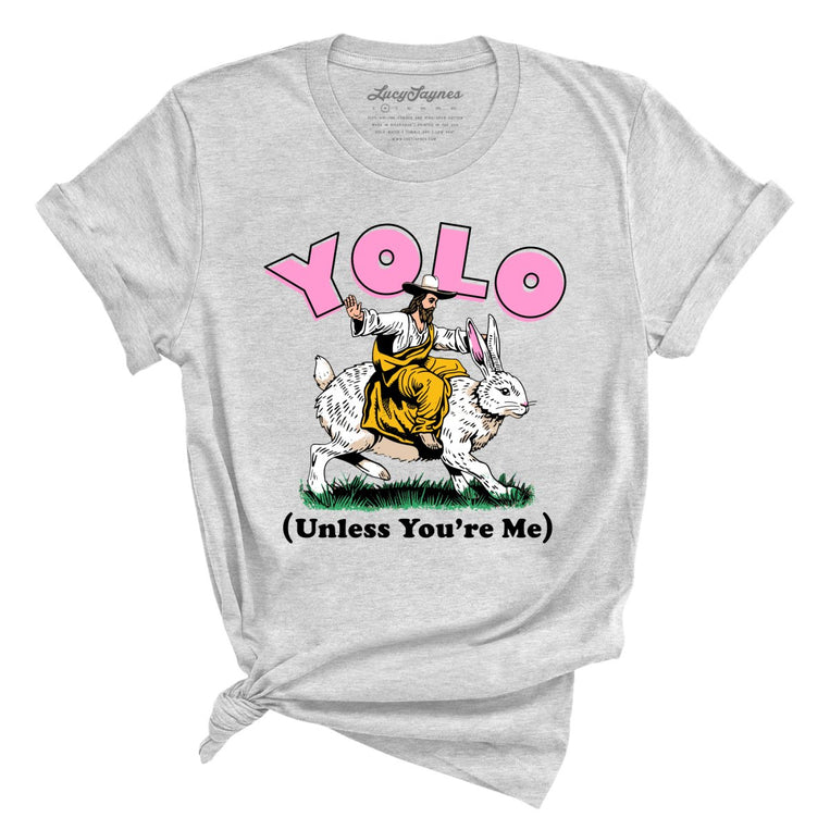 YOLO Unless You're Me Graphic Tee - Athletic Heather