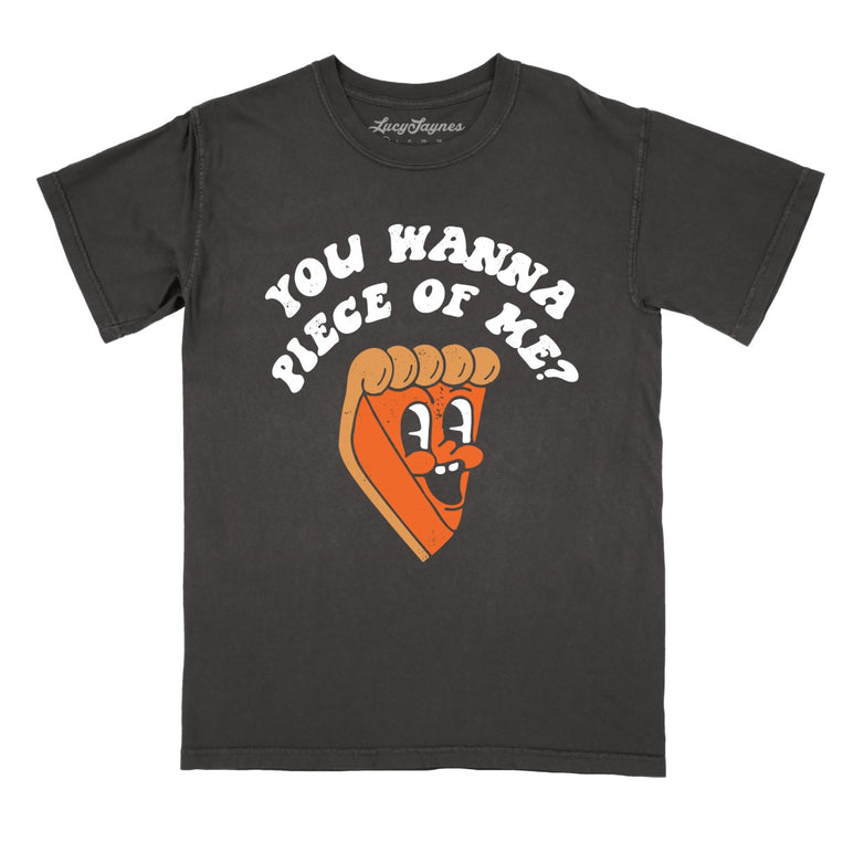 You Wanna Piece Of Me Comfort Colors Graphic Tee - Pepper