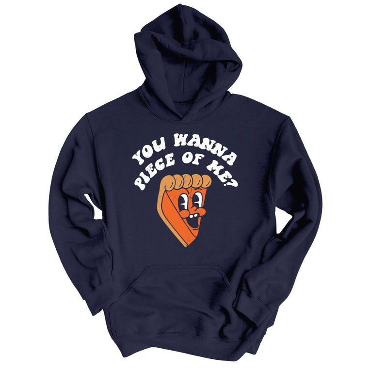 You Wanna Piece Of Me Graphic Hoodie - Classic Navy