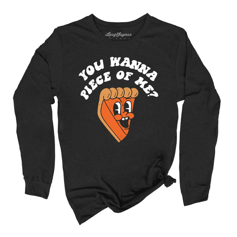 You Wanna Piece Of Me Graphic Long Sleeve Tee - Black