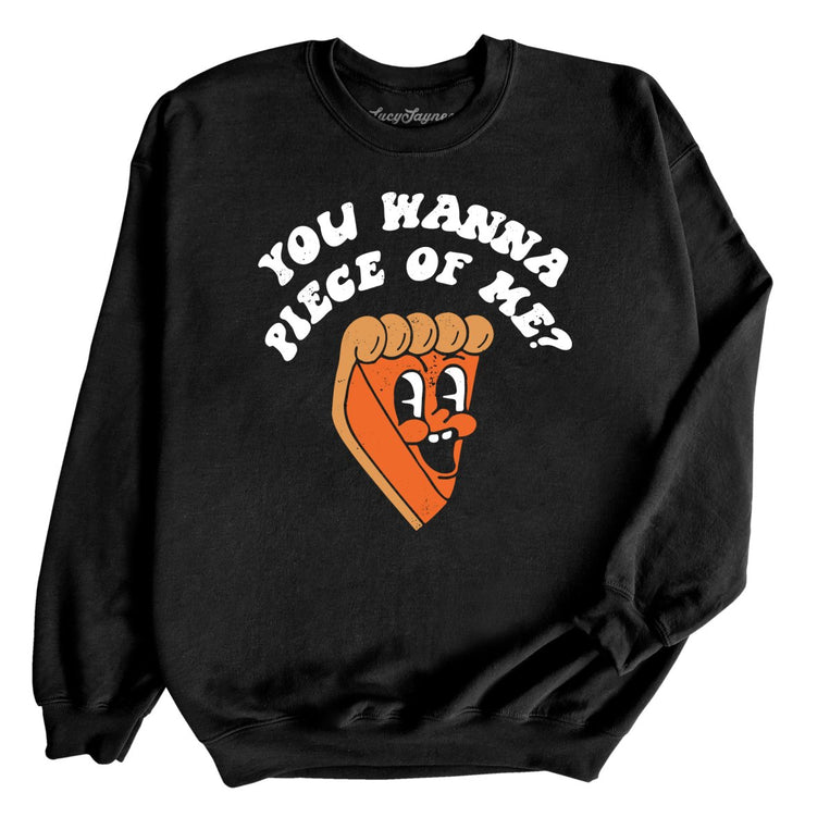 You Wanna Piece Of Me Graphic Sweatshirt - Black