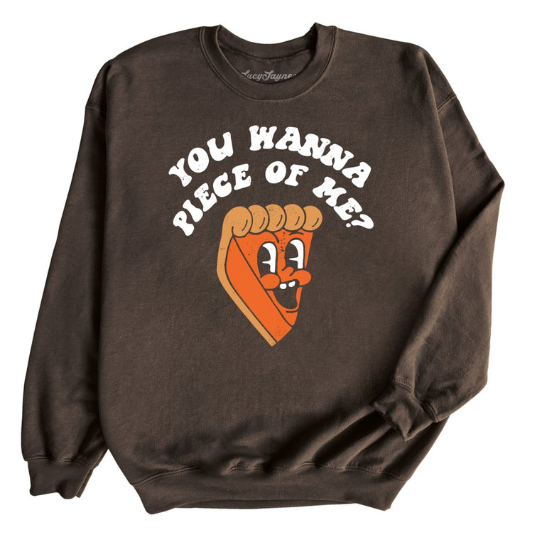 You Wanna Piece Of Me Graphic Sweatshirt - Dark Chocolate