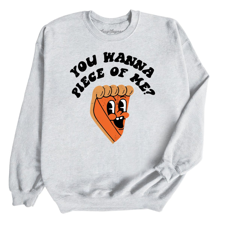 You Wanna Piece Of Me Graphic Sweatshirt - Ash