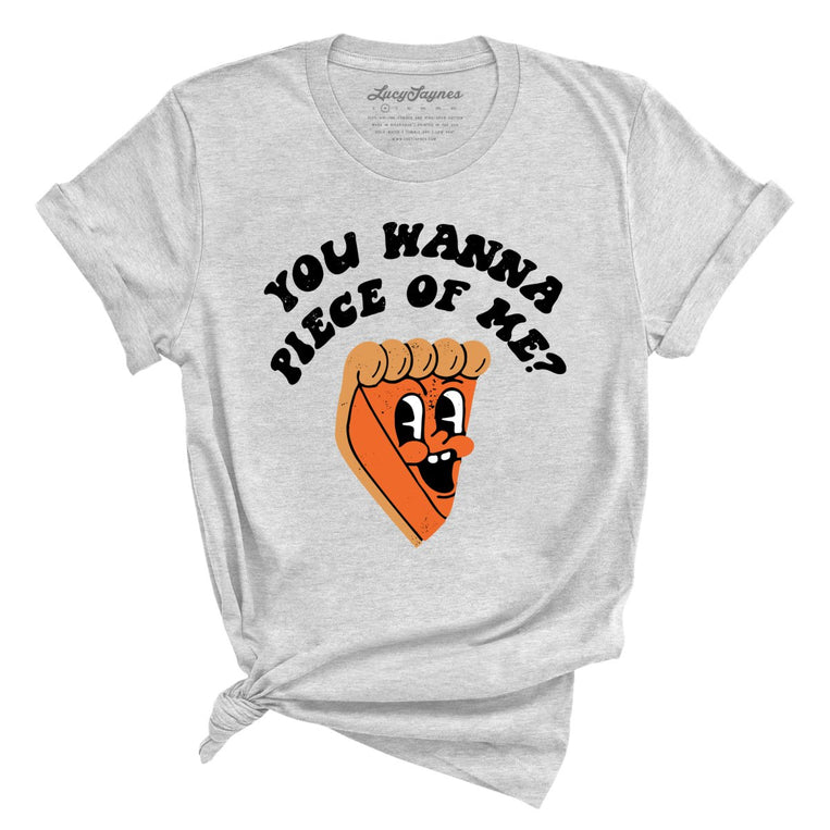 You Wanna Piece Of Me Graphic Tee