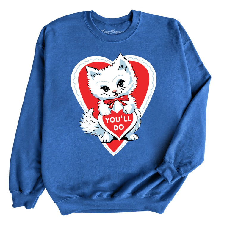 You'll Do Graphic Sweatshirt - Royal