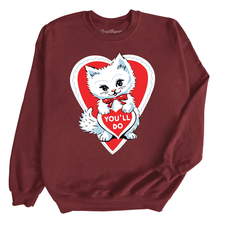 You'll Do Graphic Sweatshirt - Maroon