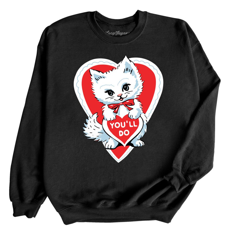 You'll Do Graphic Sweatshirt - Black