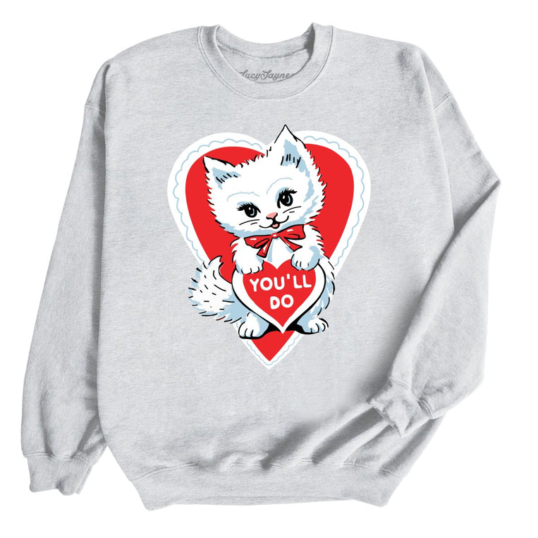 You'll Do Graphic Sweatshirt - Ash