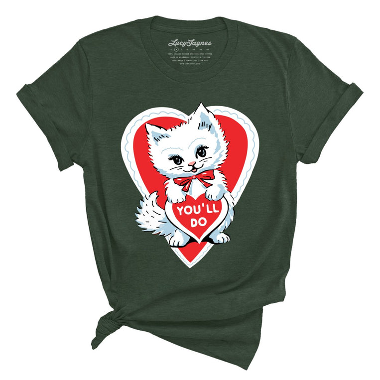 You'll Do Graphic Tee - Heather Forest