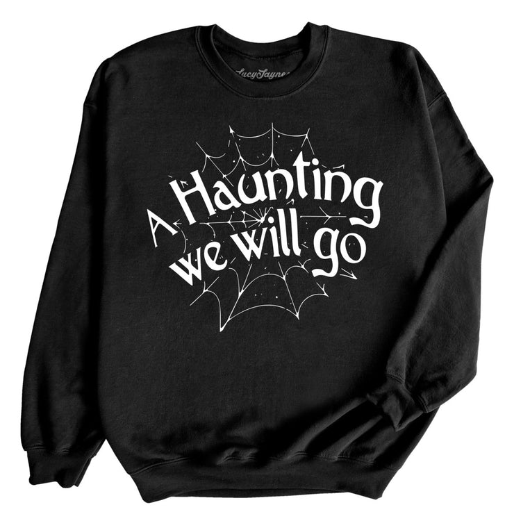 A Haunting We Will Go Graphic Sweatshirt