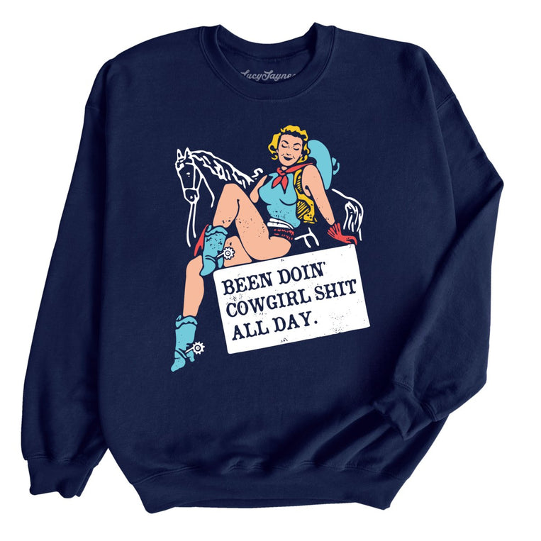 Been Doin' Cowgirl Shit All Day Graphic Sweatshirt - Navy