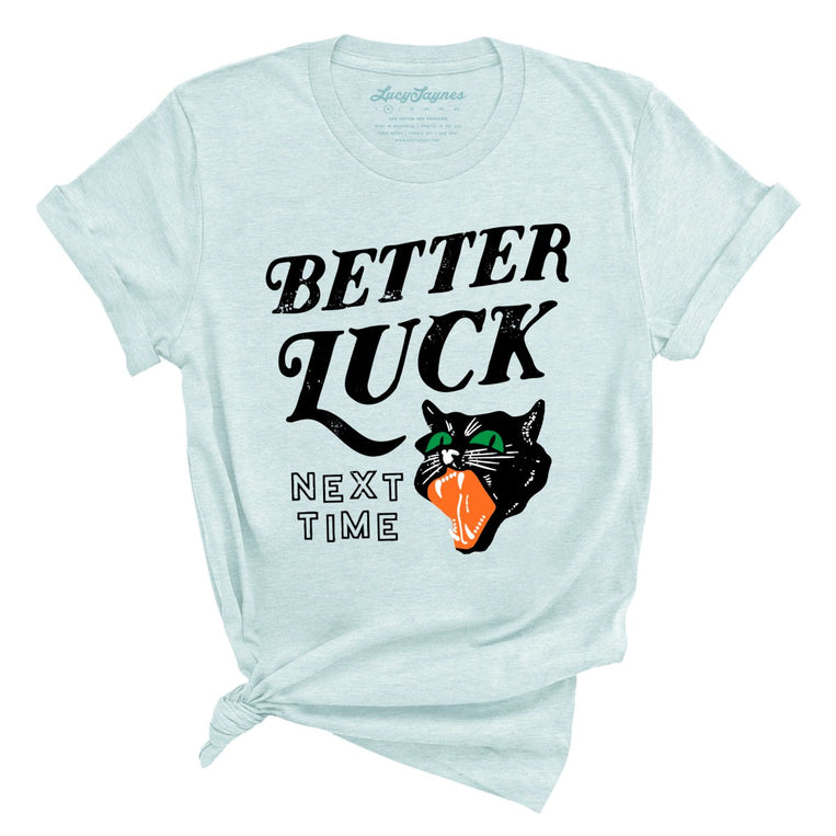 Better Luck Next Time Graphic Tee - Heather Ice Blue