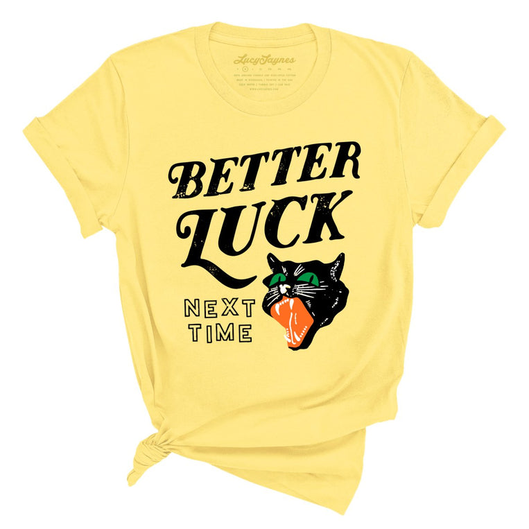 Better Luck Next Time Graphic Tee - Yellow