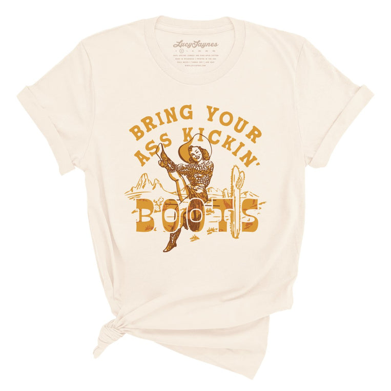Bring Your Ass Kickin' Boots Graphic Tee - Natural