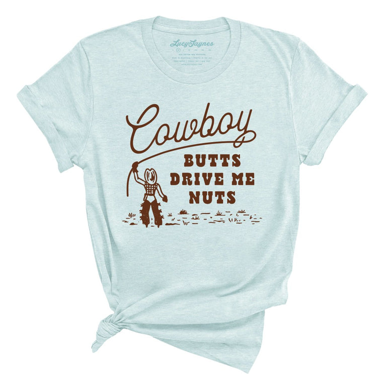 Cowboy Butts Drive Me Nuts Graphic Tee - Heather Ice Blue