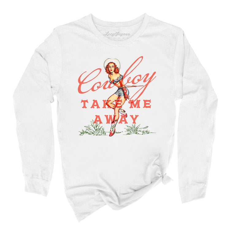 Cowboy Take Me Away Graphic Long Sleeve Tee