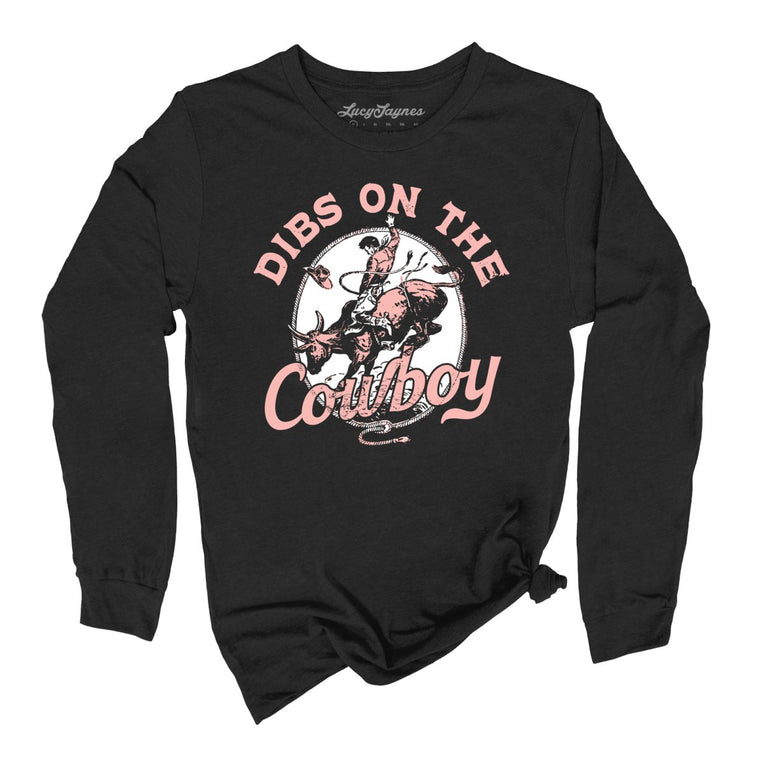 Dibs On The Cowboy Graphic Long Sleeve Tee