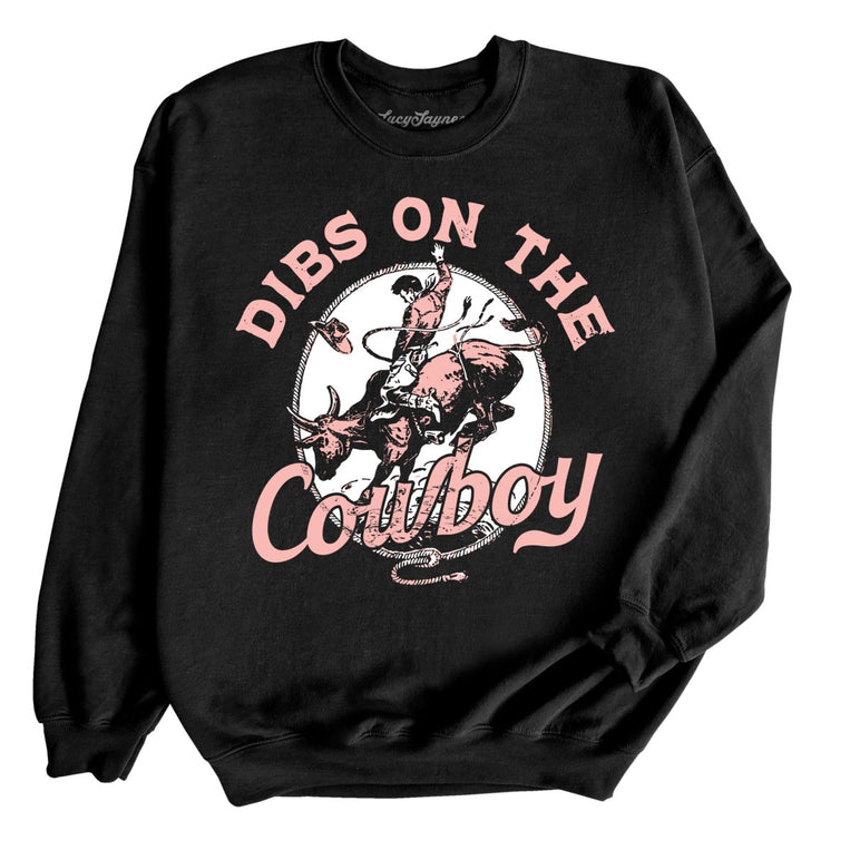 Dibs On The Cowboy Graphic Sweatshirt