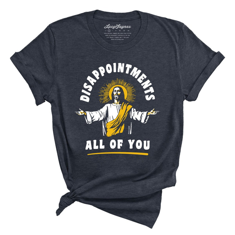 Disappointments All Of You Graphic Tee - Heather Midnight Navy