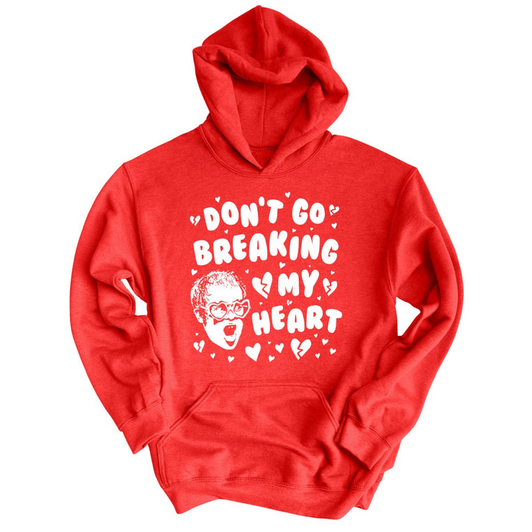 Don't Go Breaking My Heart Graphic Hoodie