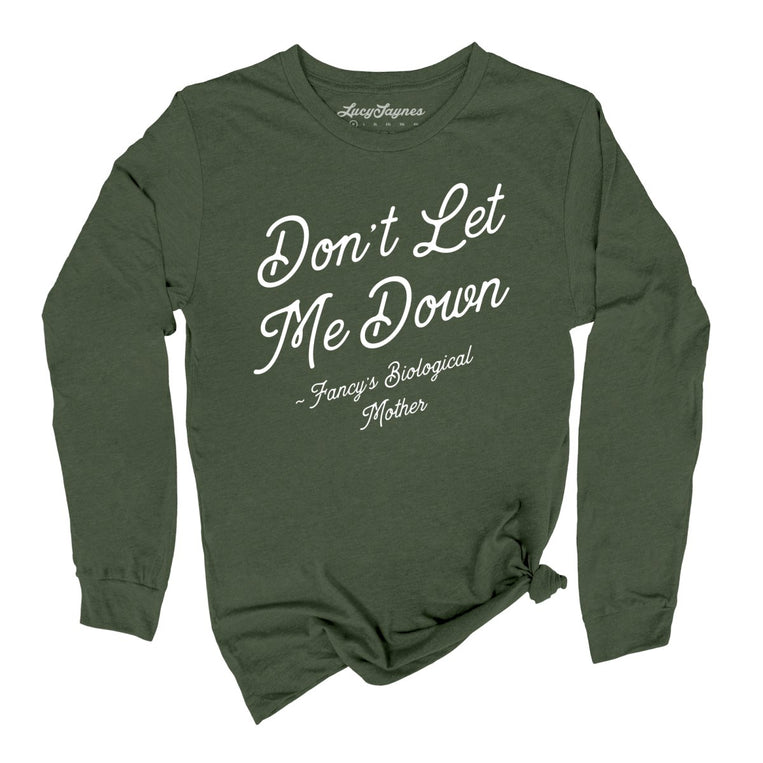 Don't Let Me Down Graphic Long Sleeve Tee - Military Green