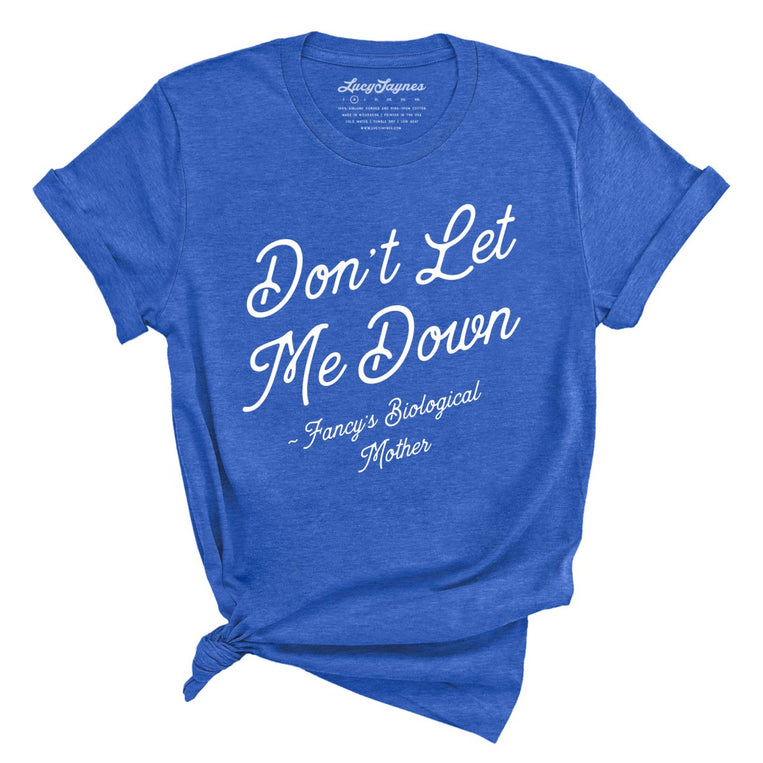 Don't Let Me Down Graphic Tee - Heather True Royal