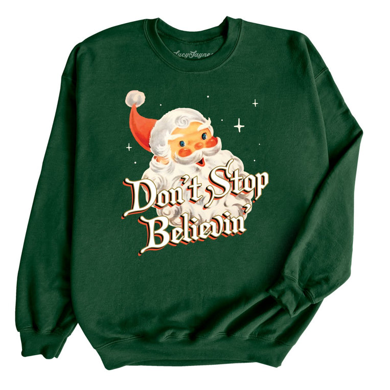 Don't Stop Believin' Graphic Sweatshirt - Forest