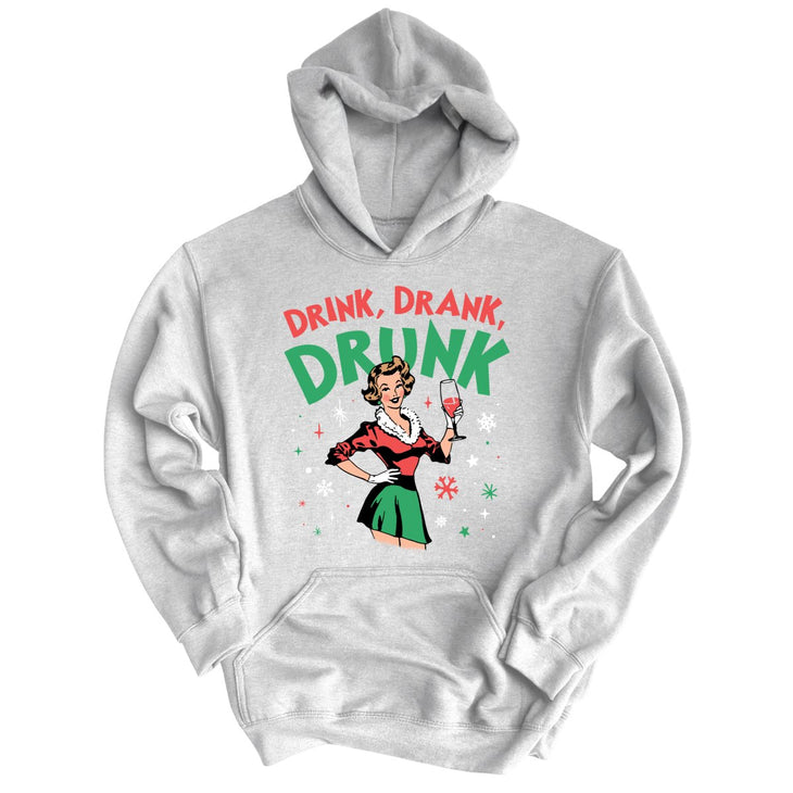 Drink Drank Drunk Hoodie