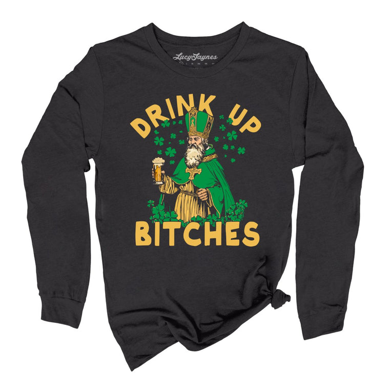 Drink Up Bitches Graphic Long Sleeve Tee - Dark Grey