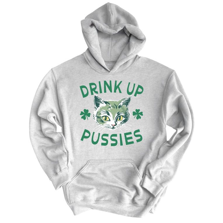 Drink Up Pussies Graphic Hoodie