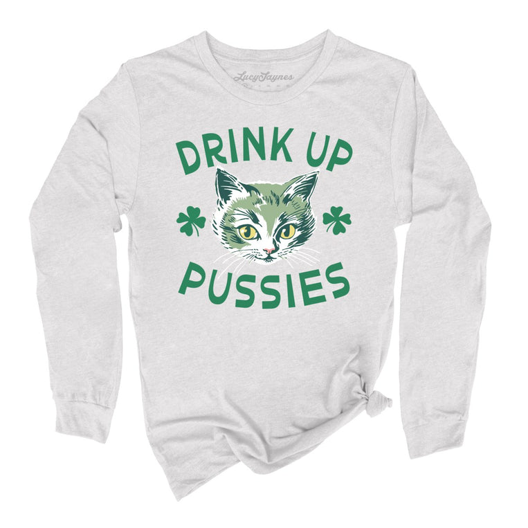 Drink Up Pussies Graphic Long Sleeve Tee - Ash