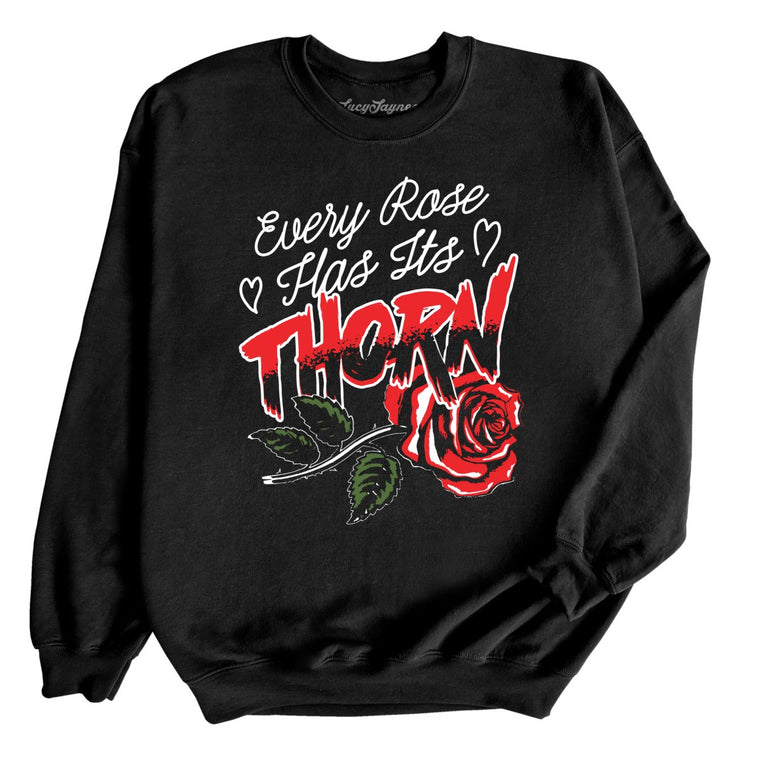 Every Rose Has It's Thorn Graphic Sweatshirt