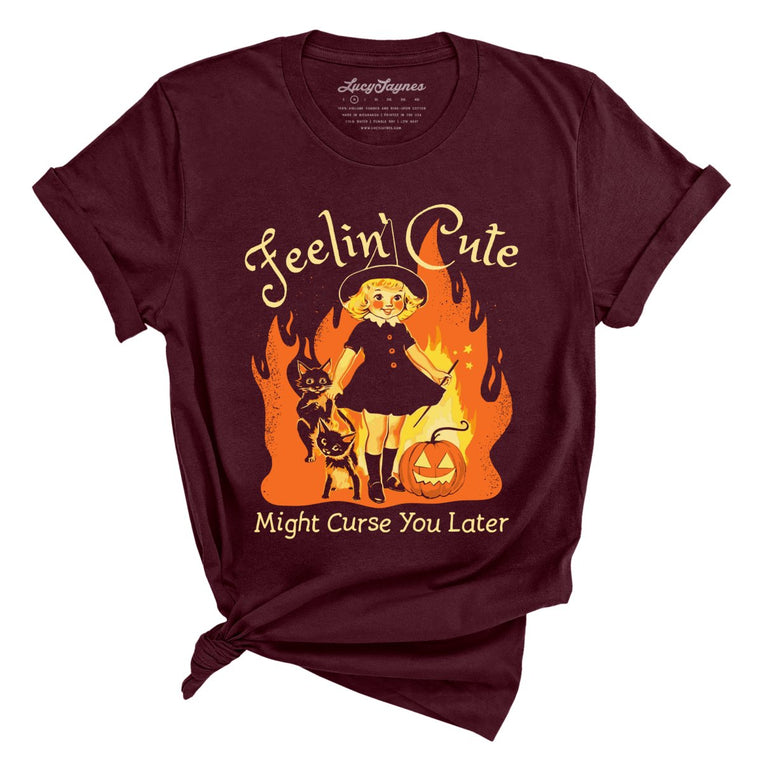 Feelin' Cute Might Curse You Later Graphic Tee - Maroon