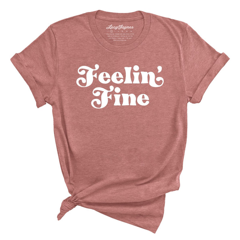 Feelin' Fine Graphic Tee - Heather Mauve
