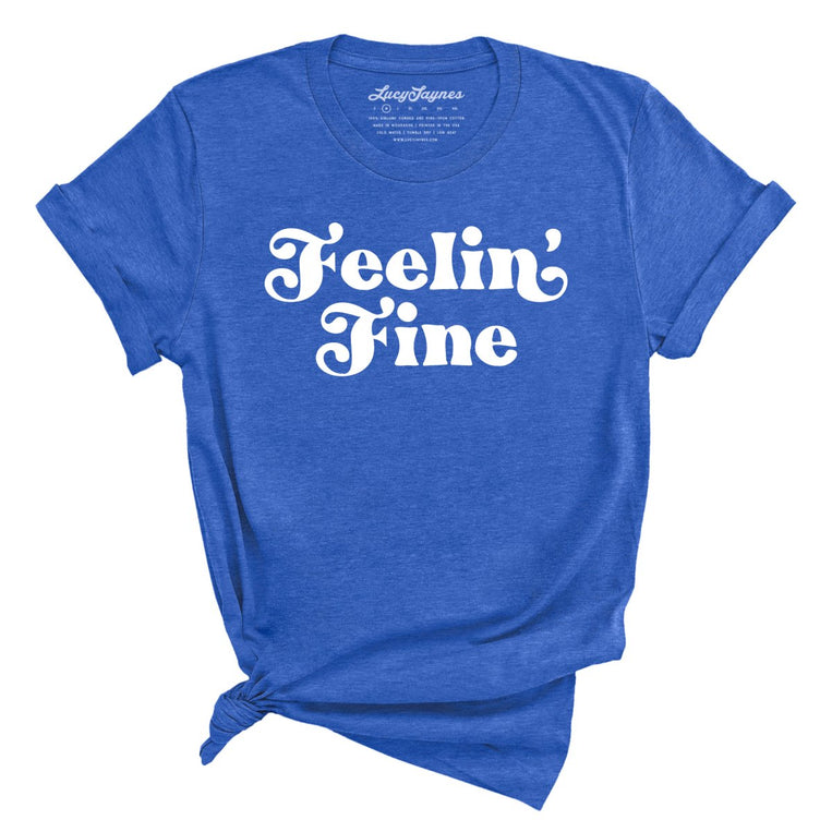 Feelin' Fine Graphic Tee - Heather True Royal