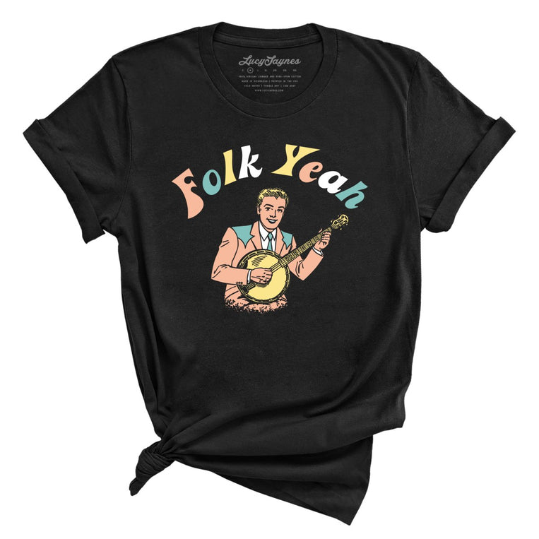 Folk Yeah Graphic Tee