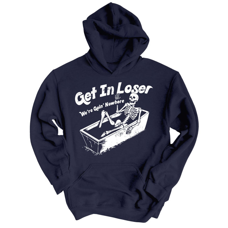 Get in Loser Graphic Hoodie - Classic Navy