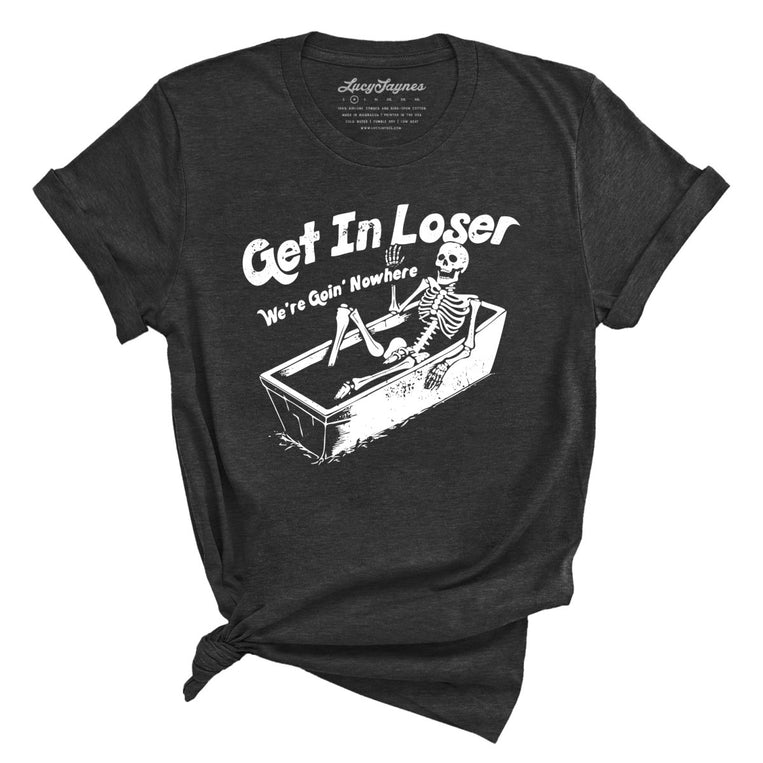 Get in Loser Graphic Tee - Dark Grey Heather